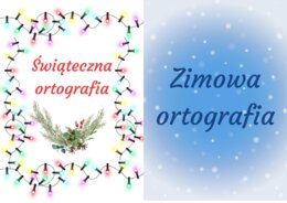 Zimowa i świąteczna ortografia. Ortograficzny kalendarz adwentowy