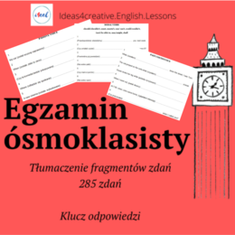 EGZAMIN ÓSMOKLASISTY – FRAGMENTY ZDAŃ DO TŁUMACZENIA