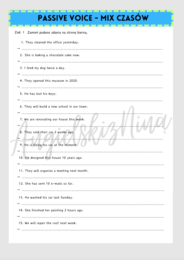 PASSIVE VOICE - Strona Bierna - Mix Czasów - karta pracy - zdania - luki - ćwiczenia - wklejka - do wydrukowania - gramatyka - E8 - egzamin ósmoklasisty - matura -  .pdf