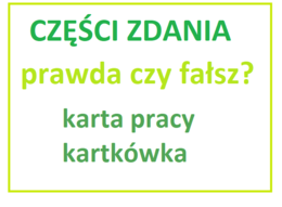 Części zdania - kartkówka, karta pracy