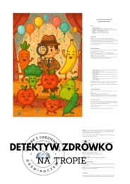Scenariusz przedstawienia o zdrowym odżywianiu i zdrowym stylu życia dla klas I-III. Detektyw Zdrówko na tropie.