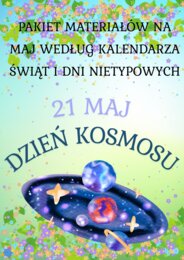 PAKIET MATERIAŁÓW NA MAJ WEDŁUG KALENDARZA ŚWIĄT I DNI NIETYPOWYCH