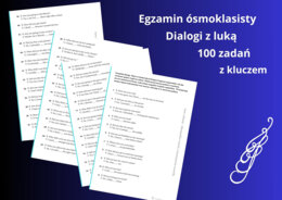 Angielski – Egzamin ósmoklasisty. Dialogi z luką (zadanie 6). 100 ćwiczeń z kluczem odpowiedzi