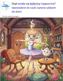 Ballerina Cappuccina - opowiadanie do nauki czytania sylabowego z modnym motywem!