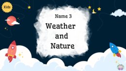 🌤️ Name 3 – Weather and Nature (Kids / A1, 15 stron)angielski dla dzieci, A1, Kids, nazwy rzeczy, pogoda, przyroda, Name 3, słownictwo, mówienie po angielsku, gry językowe, zabawa w zgadywanie, lekcja interaktywna, ćwiczenia grupowe, rozgrzewka językowa