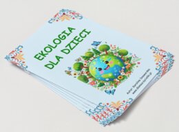 Ekologia. Wprowadzenie do tematu. Kim jest ekolog? Jak dbać o środowisko? Ciekawostki. Zadania