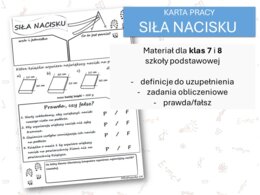 Fizyka 7 i 8. Karta pracy. SIŁA NACISKU. Siły w przyrodzie.