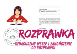 Redagujemy wstęp i zakończenie do rozprawki- przykład 1