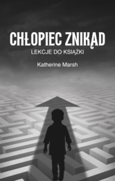 Scenariusze lekcji do książki "Chłopiec znikąd"