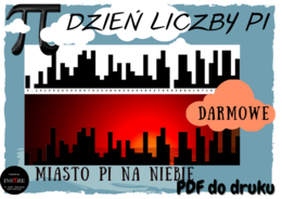 Dzień Liczby Pi - Miasto Pi na niebie. DARMOWE