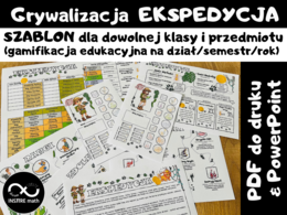 Ekspedycja: Gamifikacja, Grywalizacja edukacyjna na cały dział, semestr, rok (dla dowolnej klasy i przedmiotu). Uniwersalny szablon grywalizacji.