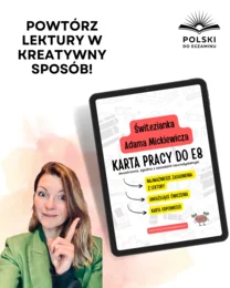 Świtezianka Adama Mickiewicza – Karta pracy do egzaminu ósmoklasisty