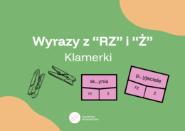Klamerki ortograficzne- rz, ż. 32 karty do ćwiczeń.