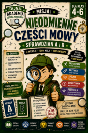 Nieodmienne części mowy – sprawdziany kl. 4–6 | wersja A i B + odpowiedzi modelowe