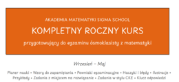 Kompletny Roczny Kurs Przygotowujący do Egzaminu Ósmoklasisty z Matematyki – Sigma School