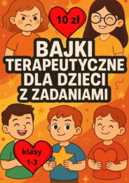 Bajki Terapeutyczne dla dzieci z zadaniami 1-3