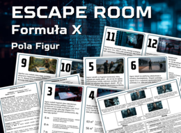 ESCAPE ROOM - Operacja "Formuła X" - Pola Figur - Detektywistyczne Stacje Zadaniowe, klasa 5, koniec roku, początek roku, zastępstwo