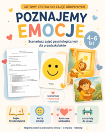 POZNAJEMY EMOCJE Scenariusz zajęć psychologicznych dla przedszkolaków