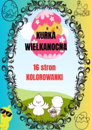 KURKI WIELKANOCNE 16 kolorowanek.