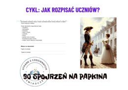 30 spojrzeń na Papkina. Cykl: Jak rozpisać uczniów?