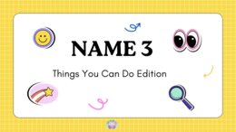 Name 3 – Things You Can Do Edition Poziom: Kids – A2 Liczba stron: 20 mówienie, słownictwo, gra językowa, aktywność na rozgrzewkę, dzieci, szkoła podstawowa, nauka przez zabawę, can, komunikacja, pomysły na lekcję, speaking. speaking activity, vocabulary