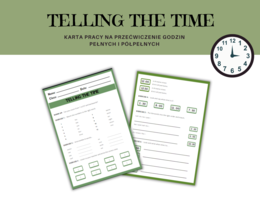 Telling the time - karta pracy, ćwiczenia, nauka czasu, podawanie godziny, język angielski, godziny pełne, półpełne, o'clock, half past. Dodatkowo mini karty obrazkowe i ze zdaniami, memory