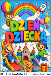 DZIEŃ DZIECKA - pakiet: kolorowanka XXL (4xA4) + miniatura A4; plakat, karta pracy, dekoracja, gazetka, lekcja wychowawcza