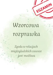 Rozprawka dotycząca ZGODY w relacjach międzyludzkich! Do wydruku i pracy na lekcji! HIT! Egzamin ósmoklasisty!