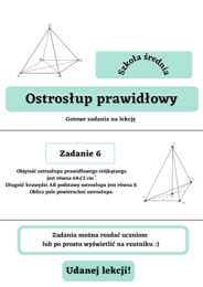 Ostrosłup prawidłowy - gotowe zadania na lekcję. Szkoła średnia :-)