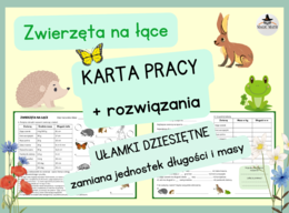 JEDNOSTKI DŁUGOŚCI I MASY - Zwierzęta na łące - UŁAMKI DZIESIĘTNE - DZIEŃ ZIEMI
