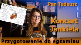 "Pan Tadeusz", księga XII - koncert Jankiela (omówienie) - film youtube