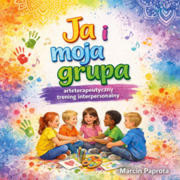 Ja i moja grupa – arteterapeutyczny  trening interpersonalny