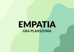 Empatia – gra planszowa rozwijająca umiejętności społeczne