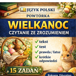 📚🐣 Wielkanoc – czytanie ze zrozumieniem (klasa 6) | karta pracy z języka polskiego (15 zadań)