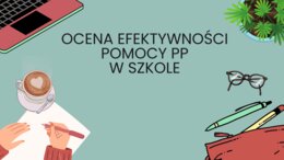 Ocena efektywności pomocy psychologiczno-pedagogicznej