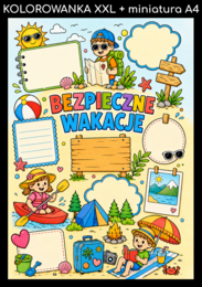 BEZPIECZNE WAKACJE - pakiet: kolorowanka XXL + miniatura A4; gazetka; dekoracja; plakat; lekcja wychowawcza