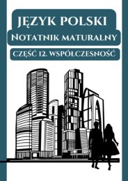📒Notatnik maturalny – Biblia, Antyk, Średniowiecze, Renesans, Barok, Oświecenie, Romantyzm, Pozytywizm, Młoda Polska, XX-lecie międzywojenne, Czas wojny i okupacji, Współczesność