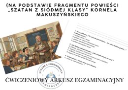 Ćwiczeniowy arkusz egzaminacyjny (na podstawie fragmentu powieści „Szatan z siódmej klasy” Kornela Makuszyńskiego)