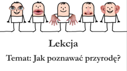 Klasa 4 - Jak poznawać przyrodę - prezentacja