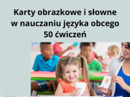 Karty obrazkowe i słowne w nauczaniu języka obcego. 50 ćwiczeń. E-book.