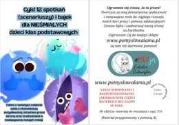 Cykl 12 spotkań (scenariuszy) i bajek dla NIEŚMIAŁYCH dzieci klas podstawowych