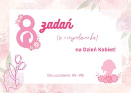 Dzień kobiet - zadania matematyczne dla kl. 7 - 8