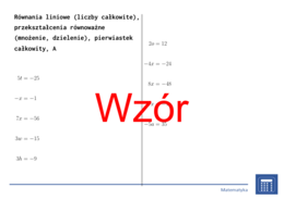 Równania liniowe (liczby całkowite), przekształcenia równoważne (mnożenie, dzielenie), pierwiastek całkowity | matematyka, algebra | 26 kolumn
