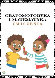 GRAFOMOTORYKA I MATEMATYKA – ĆWICZENIA