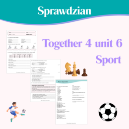 Sprawdzian Together 4 unit 6