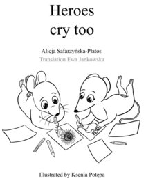 Bohaterowie też płaczą - Heroes cry too - wersja ENG