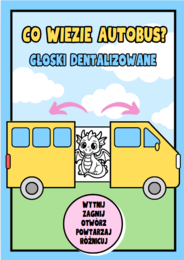 Logopedia- Co wiezie autobus? Głoski dentalizowane (szumiące, ciszące, syczące)