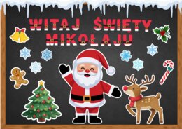 WITAJ ŚWIĘTY MIKOŁAJU - zestaw materiałów na gazetkę