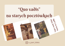 "Quo vadis" na starych pocztówkach