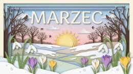 Marzec - gazetka szkolna, gazetka tematyczna, prezentacja, plansze